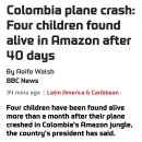 BBC)콜롬비아 비행기 추락: 40일 만에 아마존에서 어린이 4명 생존 발견 이미지