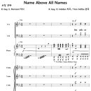 [성가악보] Name Above All Names / No Other Name [Tom Fettke &amp; Camp Kirkland] 이미지