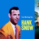 I'm Movin' On - Hank Snow 이미지
