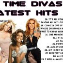 All Time Divas Greatest Hits - Whitney Houston, Celine Dion, Mariah Carey, 이미지