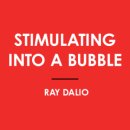 Bubble pop | Stimulating Into a Bubble /Ray Dalio Founder of Bridgewater Associates / 2025년 11월 6일