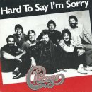 Chicago / Hard To Say I'm Sorry 이미지