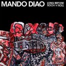 Mando Diao- Long before Rock 'N' Roll 이미지