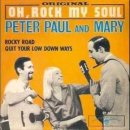 Oh, Rock My Soul (Peter Paul &amp; Mary/LIVE) 이미지