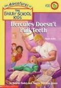 Bailey School Kids #30 : Hercules Doesn't Pull Teeth