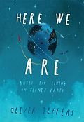 Here we are : notes for living on planet Earth 표지 이미지