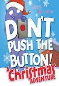 Don't push the button!. [4] : a Christmas adventure 표지 이미지