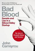 Bad Blood : Secrets and Lies in a Silicon Valley Startup 표지 이미지