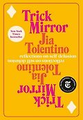 Trick Mirror : Reflections on Self-Delusion 표지 이미지